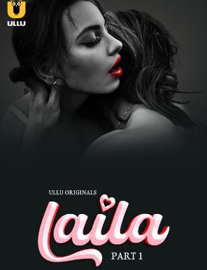 Laila Part 1 2024 Ullu Web Series Download 480p 720p 1080p